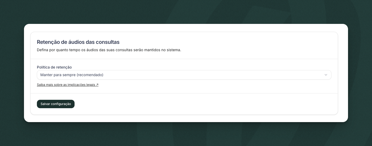 Tela de configuração de retenção de áudios